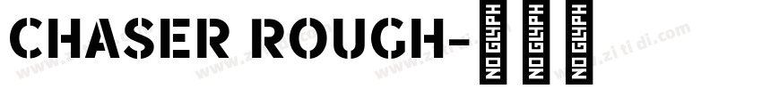 Chaser Rough字体转换